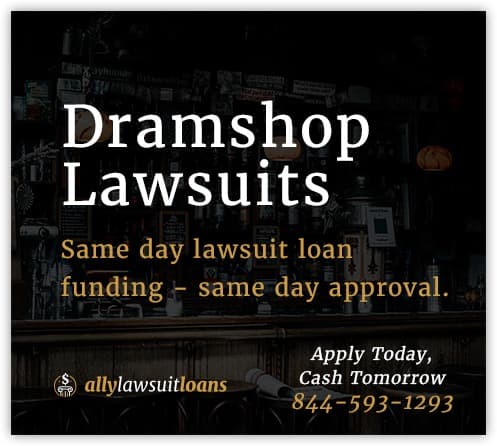 Dramshop Lawsuit Loans